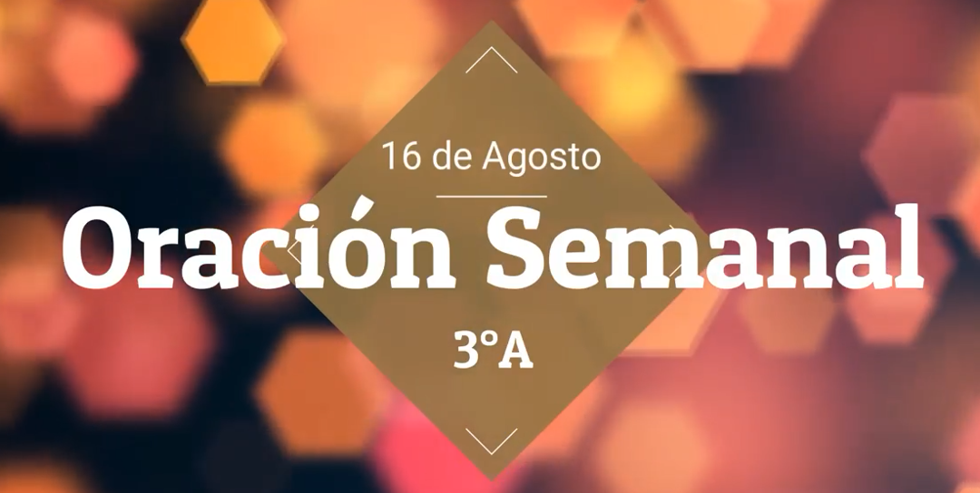 Oración Semana 16-08